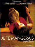 Je te mangerais - affiche du film