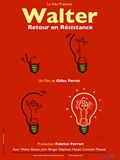 Walter, retour en rsistance - affiche du film