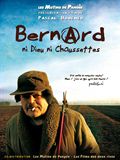 Bernard ni dieu ni chaussettes  - affiche du film