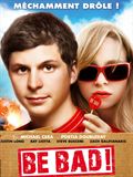 Be bad ! - affiche du film