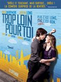 Trop loin pour toi - affiche du film
