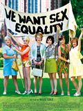 We Want Sex Equality - affiche du film