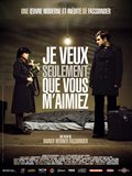 Je veux seulement que vous m