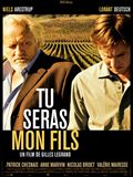 Tu seras mon fils - affiche du film