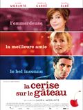 La Cerise sur le gteau - affiche du film