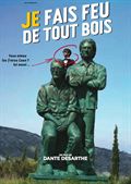 Je fais feu de tout bois - affiche du film