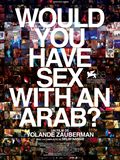 Would you have sex with an Arab? - affiche du film
