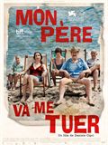 Mon pre va me tuer - affiche du film