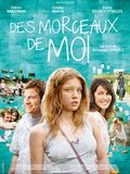 Des Morceaux de Moi - affiche du film