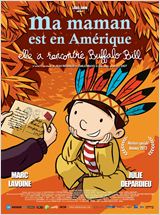 Ma maman est en Amrique, elle a rencontr Buffalo Bill - affiche du film