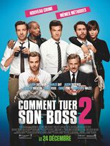 Comment tuer son boss 2 - affiche du film