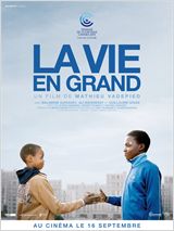 La Vie en grand - affiche du film