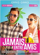 Jamais entre amis - affiche du film
