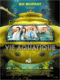 La Vie aquatique - affiche du film