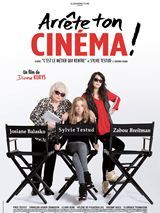 Arrte ton cinma ! - affiche du film