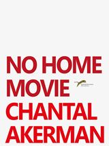 No Home Movie - affiche du film