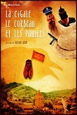 La Cigale, le corbeau et les poulets - affiche du film