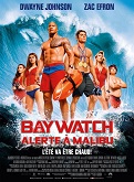 Baywatch - Alerte  Malibu - affiche du film