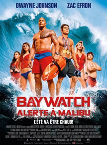 Baywatch - Alerte  Malibu - affiche du film