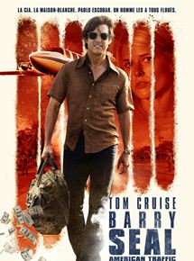 Barry Seal : american traffic - affiche du film