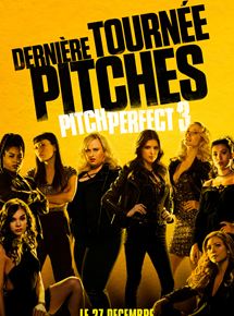 Pitch Perfect 3 - affiche du film