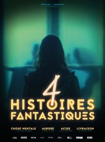 4 Histoires fantastiques - affiche du film