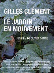 Gilles Clment, Le Jardin en mouvement  - affiche du film