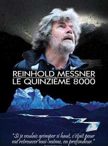 Reinhold Messner - Le quinzime 8000 - affiche du film