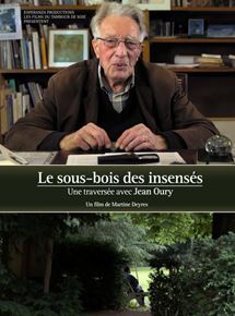 Le Sous-bois des insenss, une traverse avec Jean Oury - affiche du film