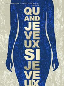 Quand je veux, si je veux ! - affiche du film