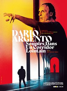 Dario Argento : soupir dans un corridor lointain  - affiche du film