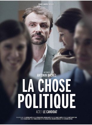 La Chose Politique  Acte 1 - affiche du film
