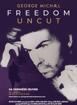George Michael freedom uncut - affiche du film