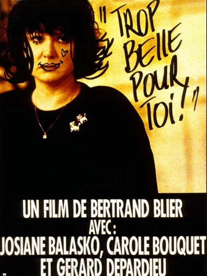 Trop belle pour toi - affiche du film