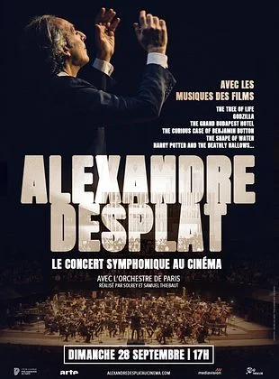 Alexandre Desplat - Le Concert symphonique au cinma - affiche du film