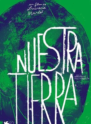 Nuestra Tierra - affiche du film